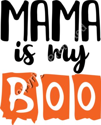 HALL023 Mama Is My Boo